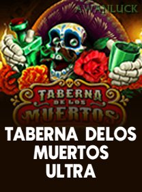 Taberna De Los Muertos Ultra